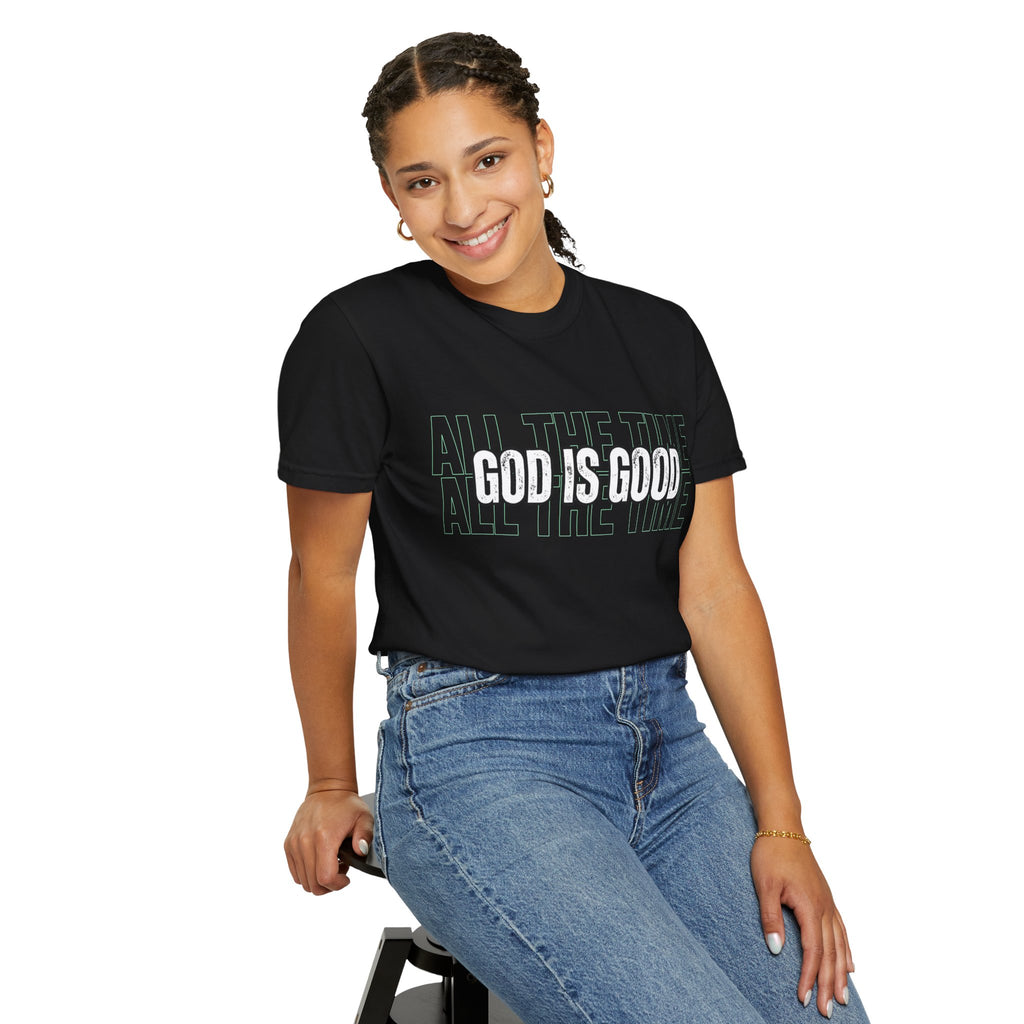 God Is Good T-Shirt — "All The Time" Christian Tee