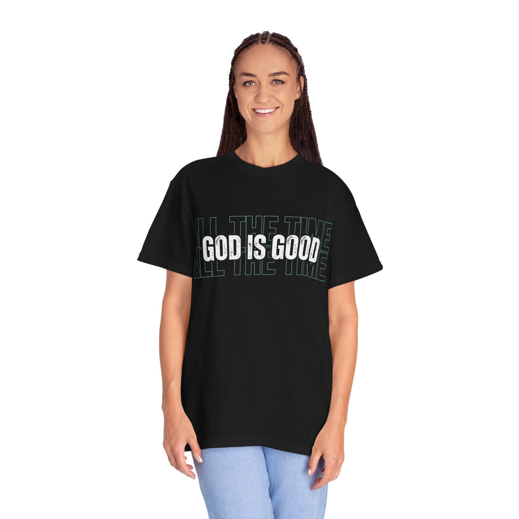 God Is Good T-Shirt — "All The Time" Christian Tee