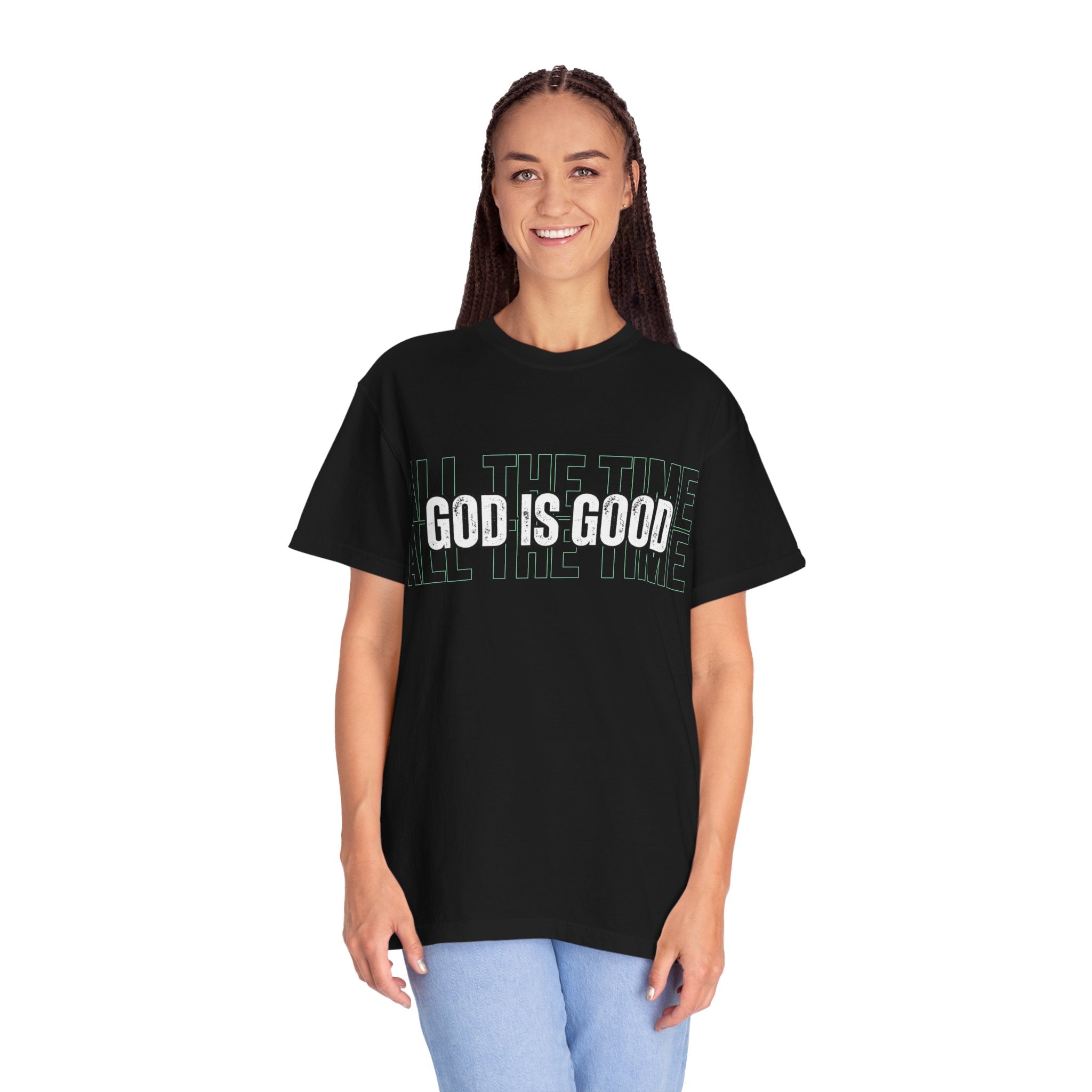 God Is Good T-Shirt — "All The Time" Christian Tee
