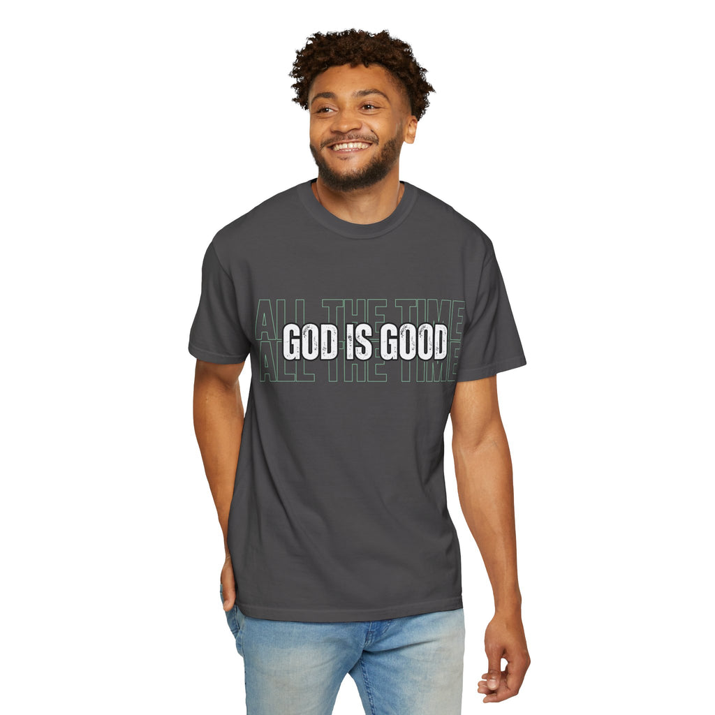 God Is Good T-Shirt — "All The Time" Christian Tee