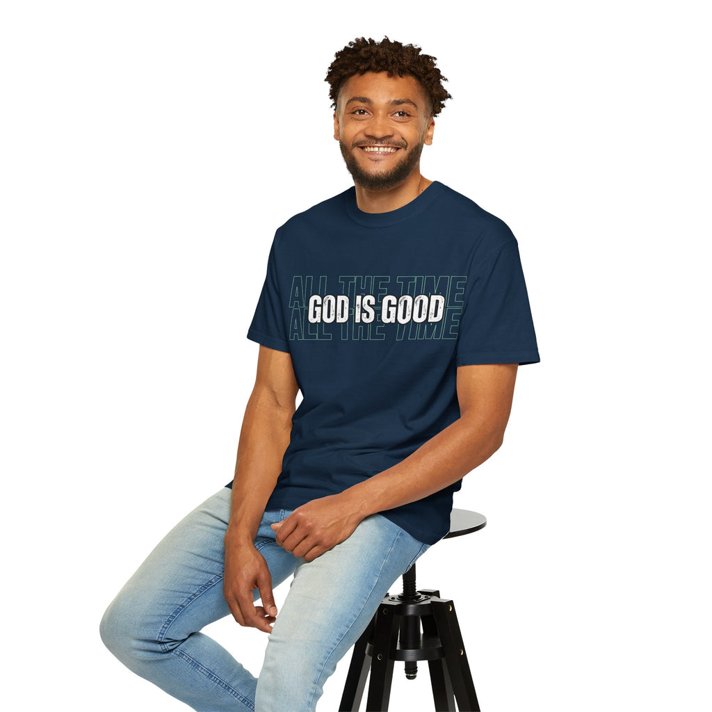 God Is Good T-Shirt — "All The Time" Christian Tee